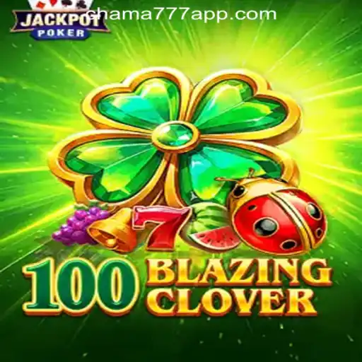 Exploring the Excitement of 100BlazingClover: A Thrilling Journey Through Chama777 Oficial Slots Brasil #1