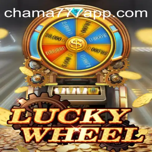 LuckyWheel: Spinning the Odds with Chama777 Oficial Slots Brasil #1