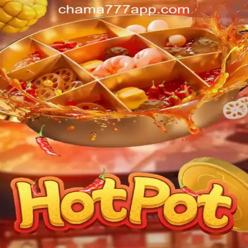 Hotpot: A Sizzling Experience with Chama777 Oficial Slots Brasil #1