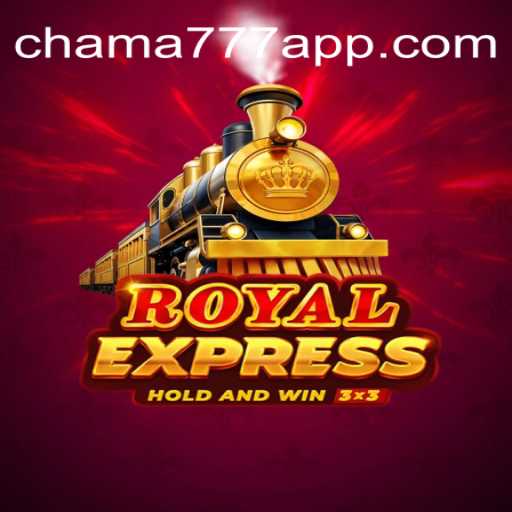 Royal Express: The Thrilling World of Chama777 Oficial Slots Brasil #1