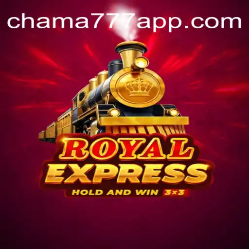 Royal Express: The Thrilling World of Chama777 Oficial Slots Brasil #1